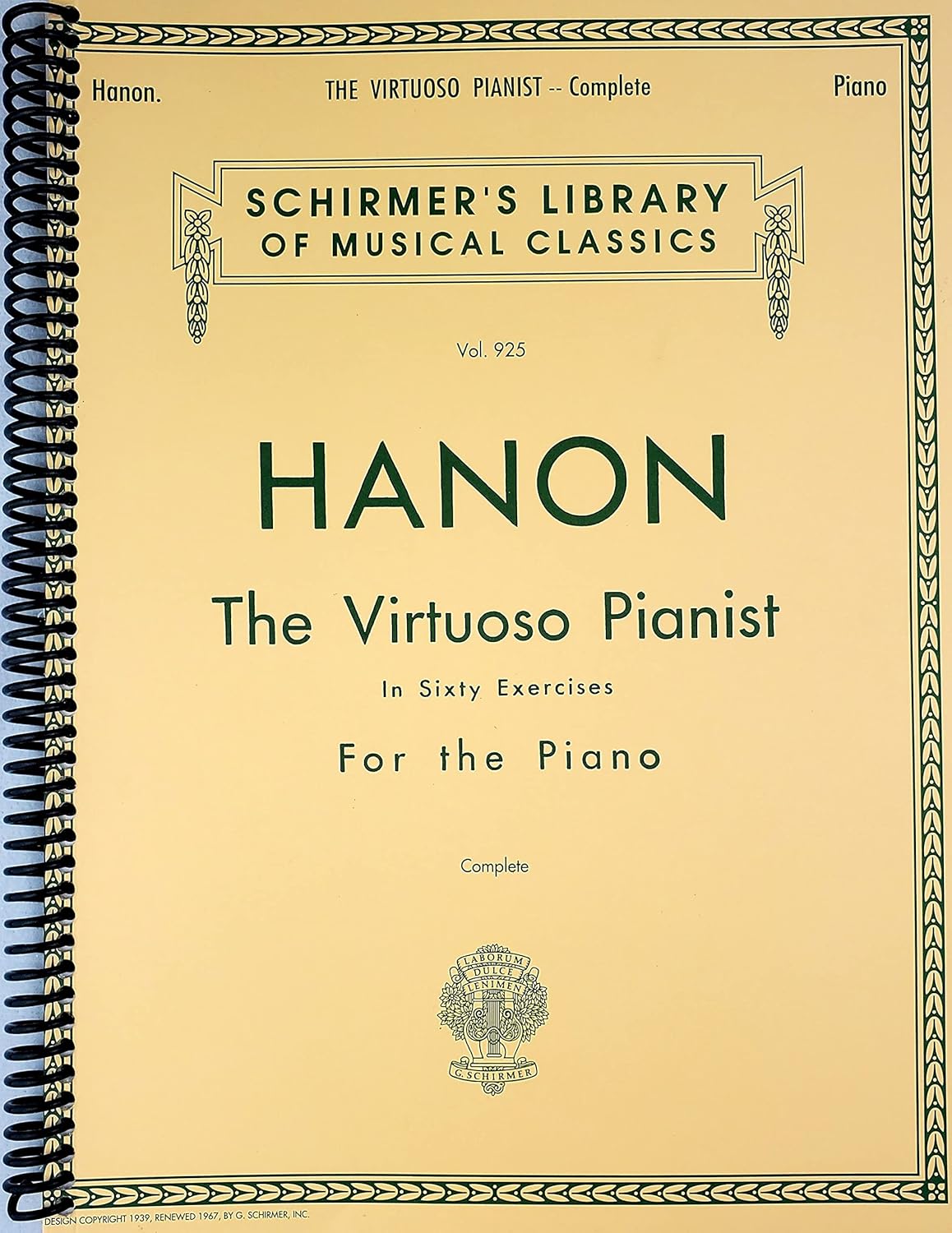 Yellow spiral bound book: Hanon The Virtuoso Pianist.